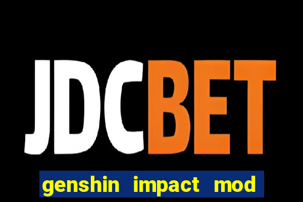 genshin impact mod menu 2024